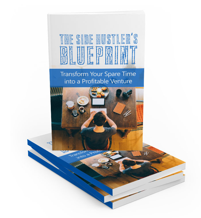 Side Hustlers Blueprint Ebook The Pinnacle Side Hustle Hub